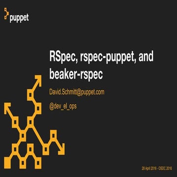 OSDC 2016 - Introduction to Testing Puppet Modules by David Schmitt