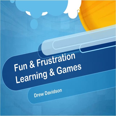 Fun and Frustration = Learning and Games