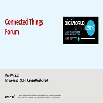 DWS16 - Connected things forum - David Vasquez, Verizon Enterprise Solutions