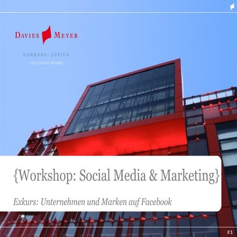 DAVIES MEYER Workshop Social Media & Marketing Exkurs Facebook