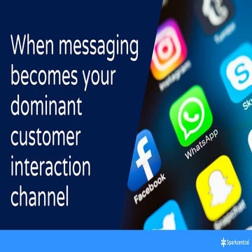 When messaging becomes your dominant customer interaction channel - Davy Kestens 