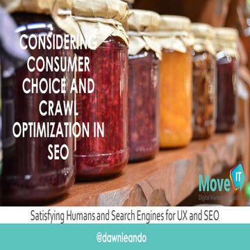 Dawn Anderson SEO Consumer Choice Crawl Budget Optimization Conflicts