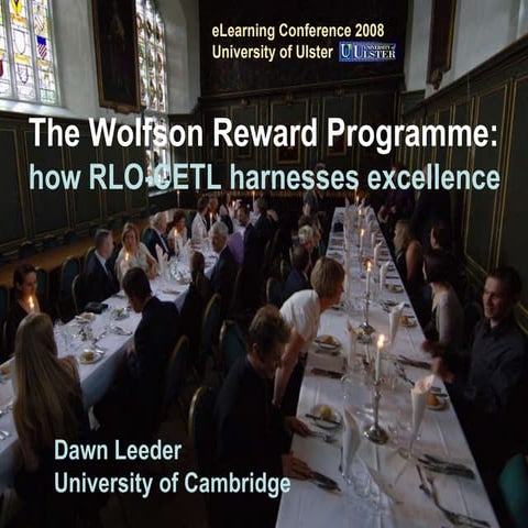The Wolfson Reward Programme: Dawn leeder