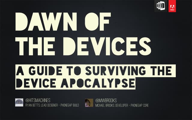 Dawn of the Devices