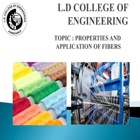 Properties and Application of Fibers