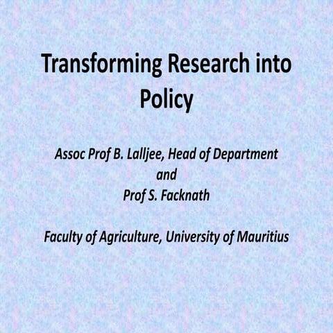 Transforming Research into Policy