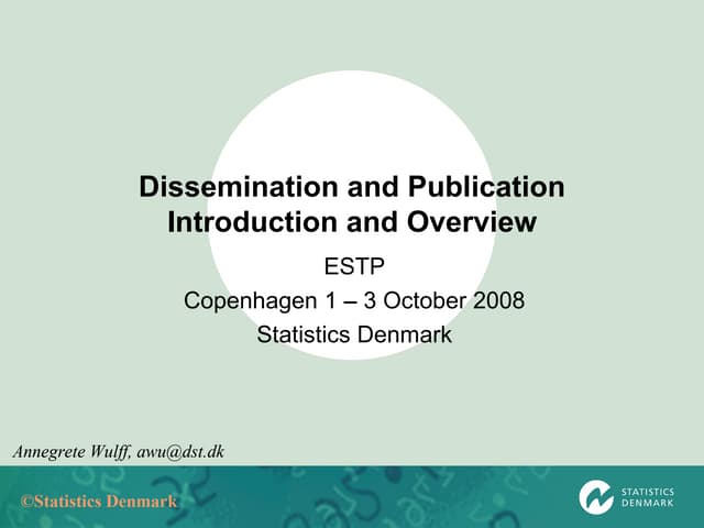 Overview: Dissemination And Publication