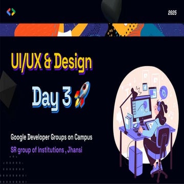 UI/UX Bootcamp DAY-3 Google Developer Groups On Campus SR Group of Institutio...