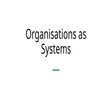 Organization as systems - Management theory
