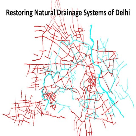 Restoring Natural Drainage System of Delhi
