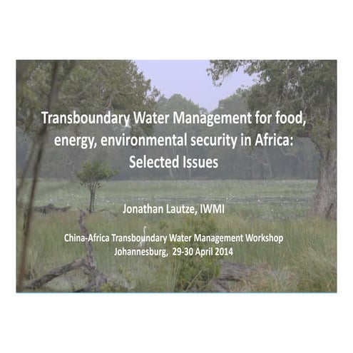 Transboundary water management for food, energy, and environmental security i...