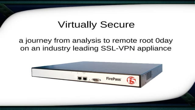 [HES2013] Virtually secure, analysis to remote root 0day on an industry leadi...