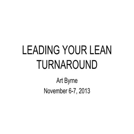 Leading a Lean Turnaround Workshop by Art Byrne