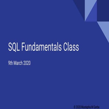 SQL Fundamentals Class Day 1 SLides | PPT