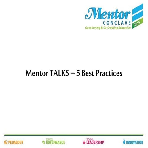 Mentor Conclave 2015 - Mentor Talks 5 Best Practices - Mr. Vinaayaka Kalletla