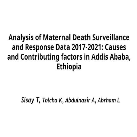 Day1-tolcha_sisay_Maternal Death Surveillance_Addis Ababa_SL_29Nov2022.pptx
