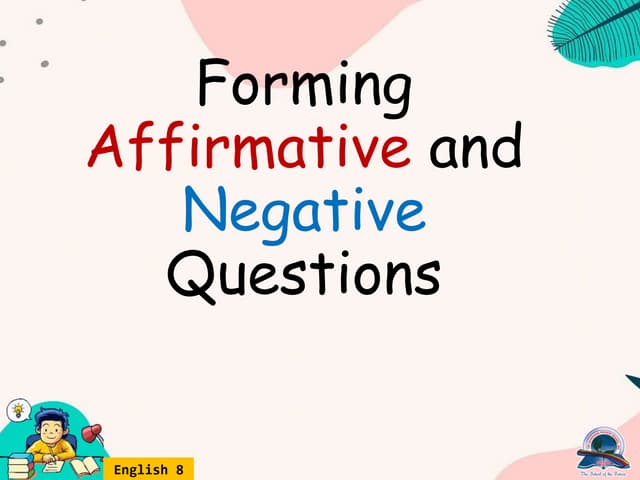 Day 1 Unit 3 L18 Forming Affirmative And Negative Questions 1 Pptx Day 1 Unit 3 L18 Forming Affirmative And Negative Questions 1 Pptx