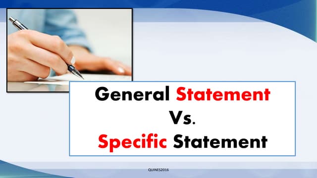 GENERAL VS. SPECIFIC STATEMENT (ENGLISH GRADE 7)