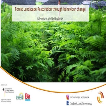 Forest landscape restoration through behaviour change (Unique, Bit) | PPTX
