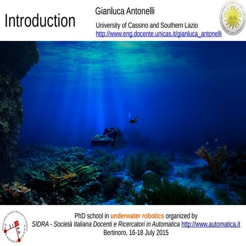 2015 SIDRA School on Underwater Robotics. Introduction