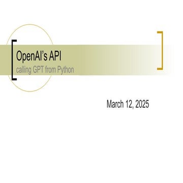 Day_15_OpenAI_API_ChatGPT_GPT-40_Sp25.pptx