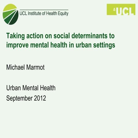 The Social Determinants of Urban Mental Health: Paving the Way Forward: Keyno...