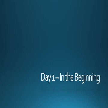 Day 1 In the Beginning.pptx