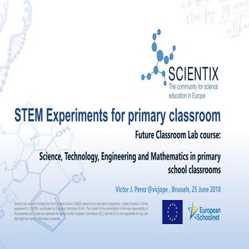 STEM experiments for primary classrooms - Victor J. Perez, European Schoolnet