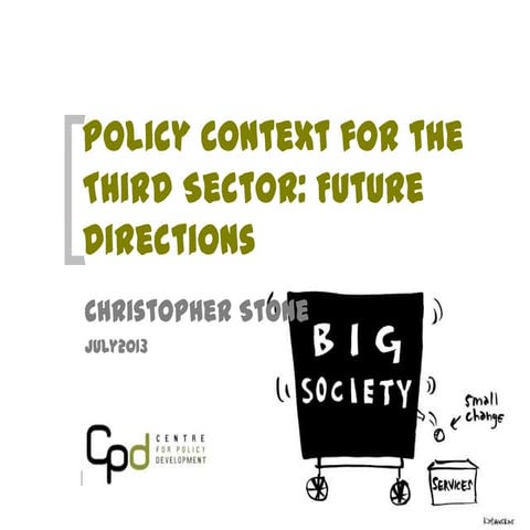 Policy Context for the Third Sector: Future Directions - TDSA Conference: 'NF...