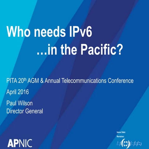 Who needs IPv6...in the Pacific?