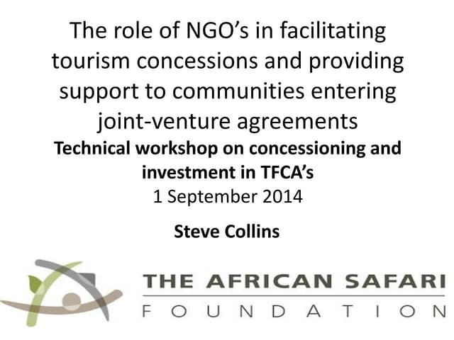 Day 1 the role of ng os in facilitating tourism concessions_african safari foundation_steve collins