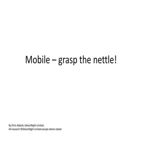 Chris Abbott Going mobile is not simple