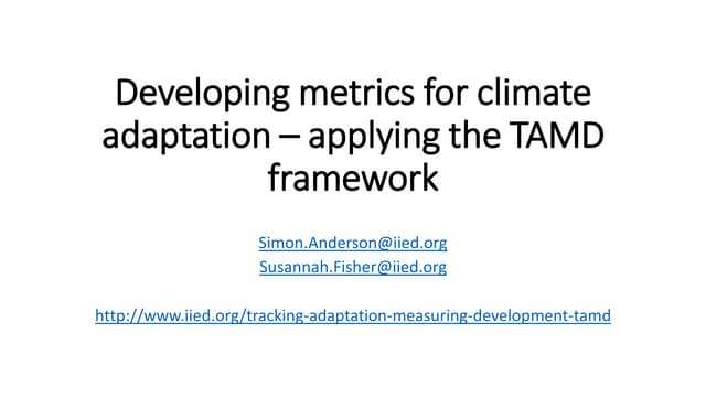 Developing metrics for climate adaptation – Applying the TAMD framework | Simon Anderson