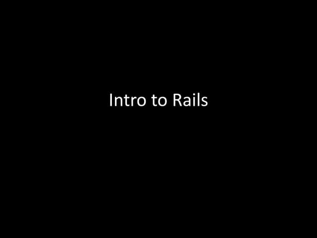 Day 2 - Intro to Rails