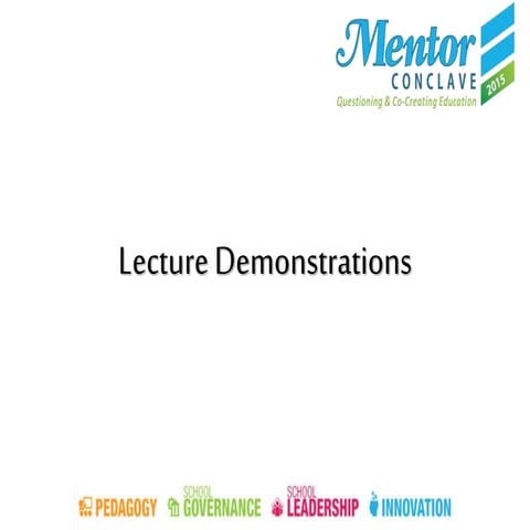 Mentor Conclave 2015 - Lecture Demonstrations - Ms. Sajili Shirodkar - Why do...