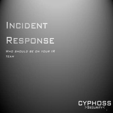 Building an Incident Response Team