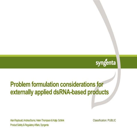 Problem formulation considerations for externally applied dsRNA-based product...