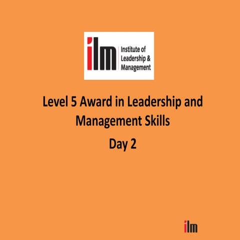 Day 2   ILM award in L&M