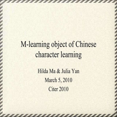 M-learning object for Chinese character learning
