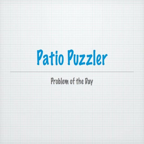 Patio Puzzler