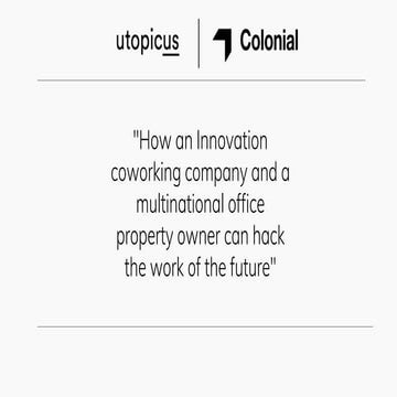 How an Innovation coworking company and a multinational property owner can ha...