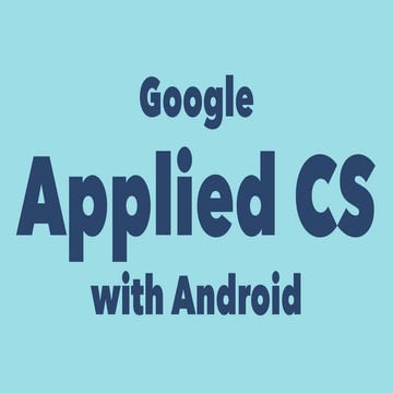 Google Applied CS - Day 3