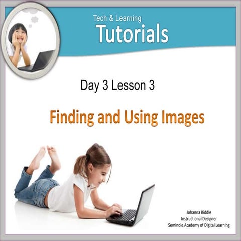 Day 3 Lesson 3 Finding and Using Images