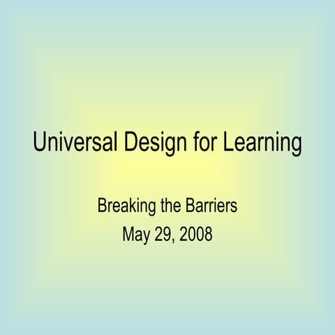 Breaking the Barriers: Universal Design for Learning