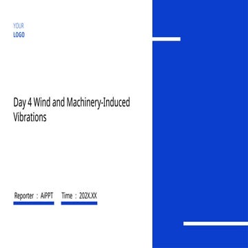 Day 4 Wind and Machinery-Induced Vibrations
