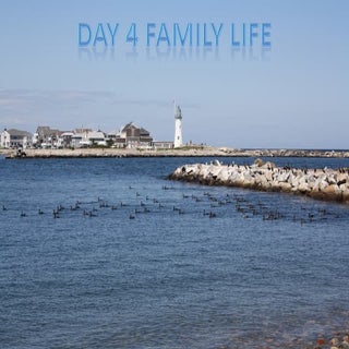 Day 4 Family Life