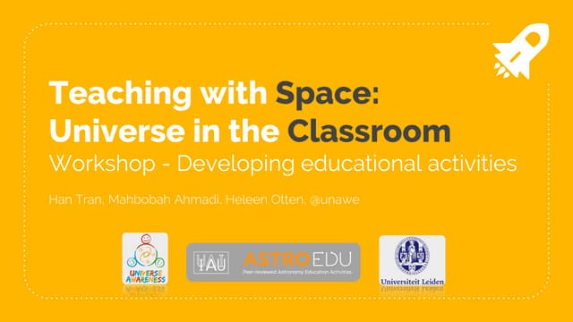 Teaching with space: Universe in the classroom - Han Tran, Mahbobah Mahbobah, Heleen Otten