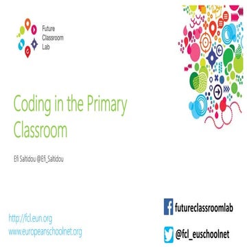 Coding in the primary classroom - Efi Saltidou, European Schoolnet
