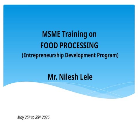 Comprehensive MSME Training on Food Processing and Entrepreneurship ...
