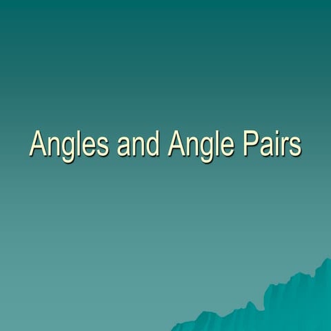 Day 6. jp_1.4-1.5_angles_and_angle_pairs_ppt_
